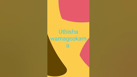 Uthisha Wamagcokama