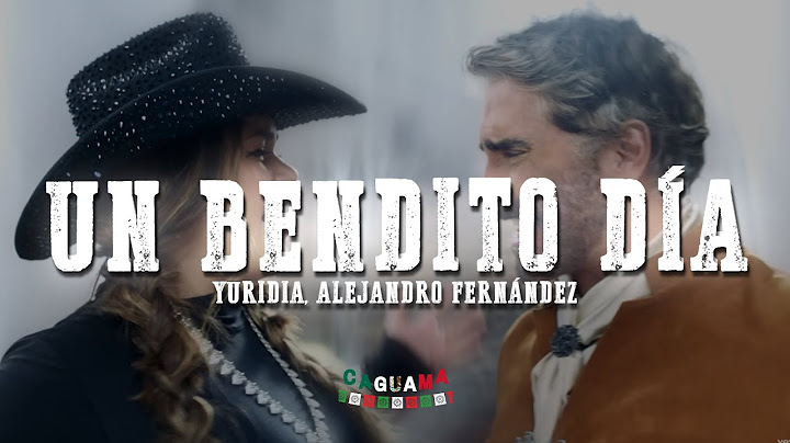 Yuridia, Alejandro Fernández - Un Bendito Día (Letra/Lyrics)
