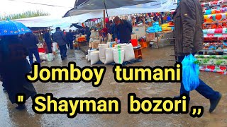 SAMARQAND  VILOYATI  JOMBOY   ''   SHAYMAN ,,  BOZORI !!!