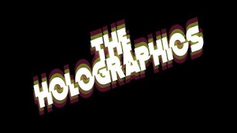 THE HOLOGRAPHICS - FRIST MODE