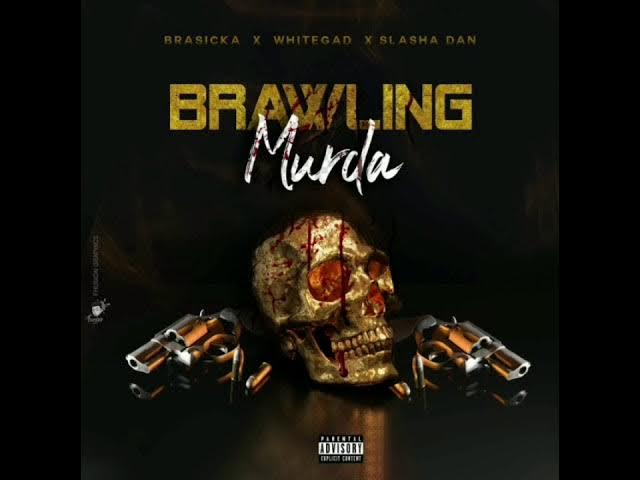 Brawling murda