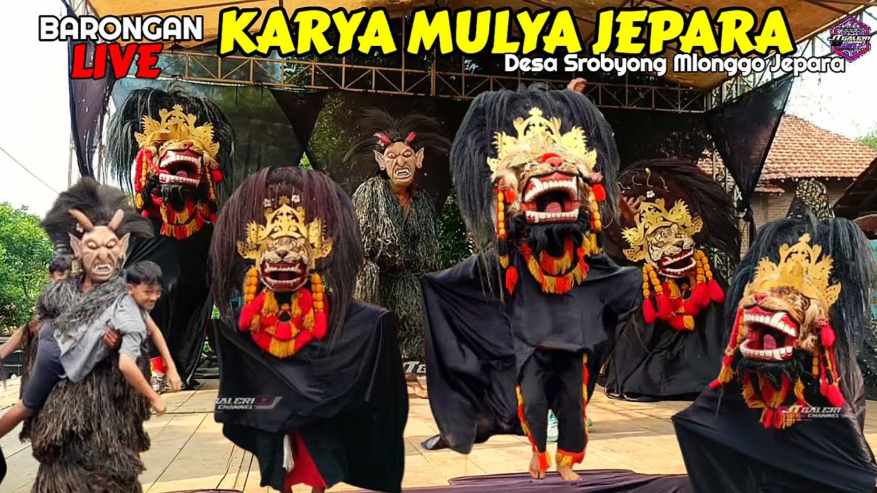 TERBARU‼️BARONGAN KARYA MULYA JEPARA LIVE DESA SROBYONG MLONGGO JEPARA