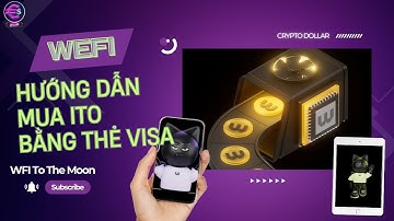 Hướng Dẫn Mua ITO Bằng Thẻ VISA #cryptodollar #wefi #wfi #deobank