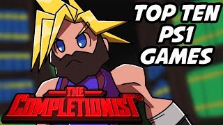 Top Ten Playstation 1 Games | The Completionist