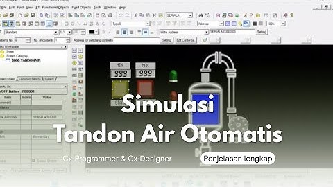 Simulasi Sistem Tandon Air Otomatis Menggunakan PLC OMRON (CX-Programmer & CX-Designer)