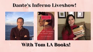 Dante's Inferno Live Discussion with Tom LA Books!
