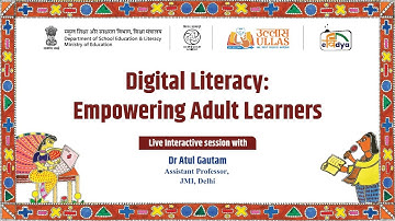 ULLAS: Digital Literacy: Empowering Adult Learners