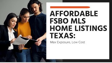 Affordable FSBO MLS Home Listings Texas: Max Exposure, Low Cost