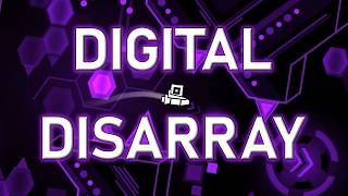 Digital Disarray 100% (Extreme Demon)