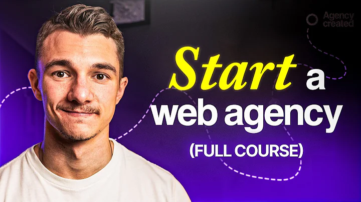 How To START A Web Design Agency in 2026 (Full Course)