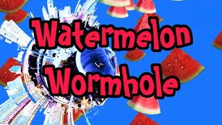 Watermelon Wormhole - Lane 8