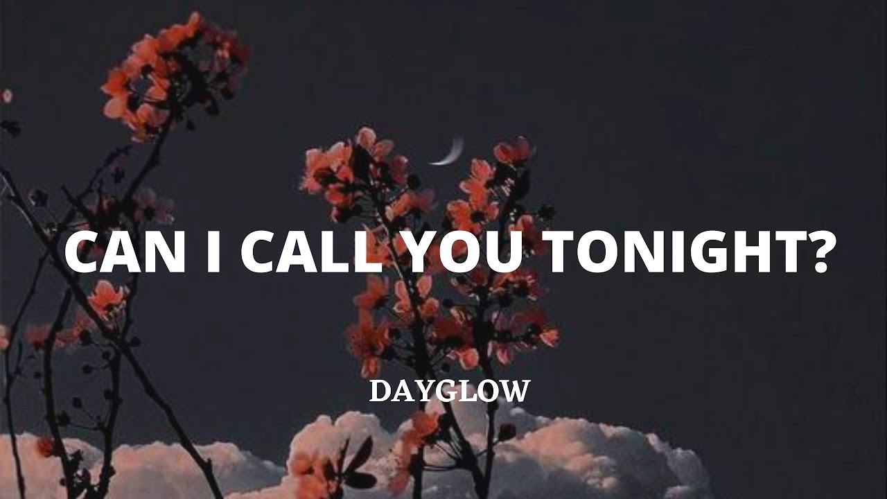 Can I Call You Tonight? - Dayglow - Lyrics(sub español) - Shadow - YouTube