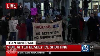 Vigil being held in Hartford after deadly ICE shooting