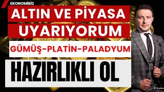 Uyarıyorum! Altın Yatırımcısı Hazırlıklı OL