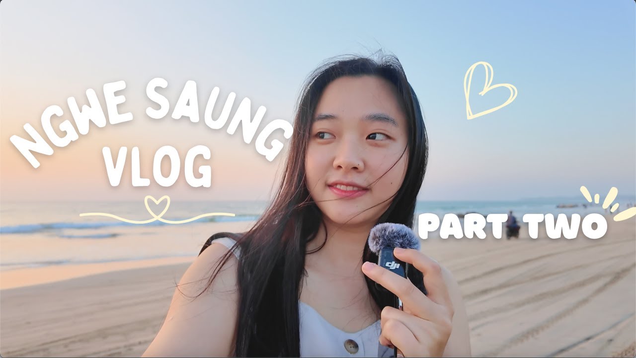 Ngwe Saung Vlog Part 2 🏖 Sunset 🌅 / Photographing 📷 / Seafood 🦀/ have some family time 🤍