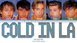 Why Don't We - Cold In LA | (Color Coded Lyrics)