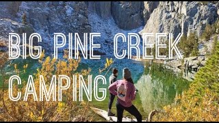 Camping at Big Pine Creek