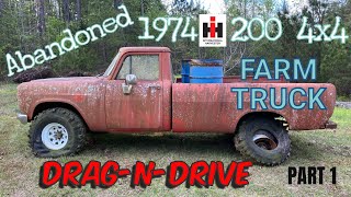 Abandoned 1974 IH 200 Truck  REVIVE & DRIVE (Part 1) #chasingtractors #farmtruck