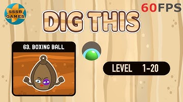 Dig This: BOXING BALL Level 63-1 To 63-20 , iOS/Android Walkthrough