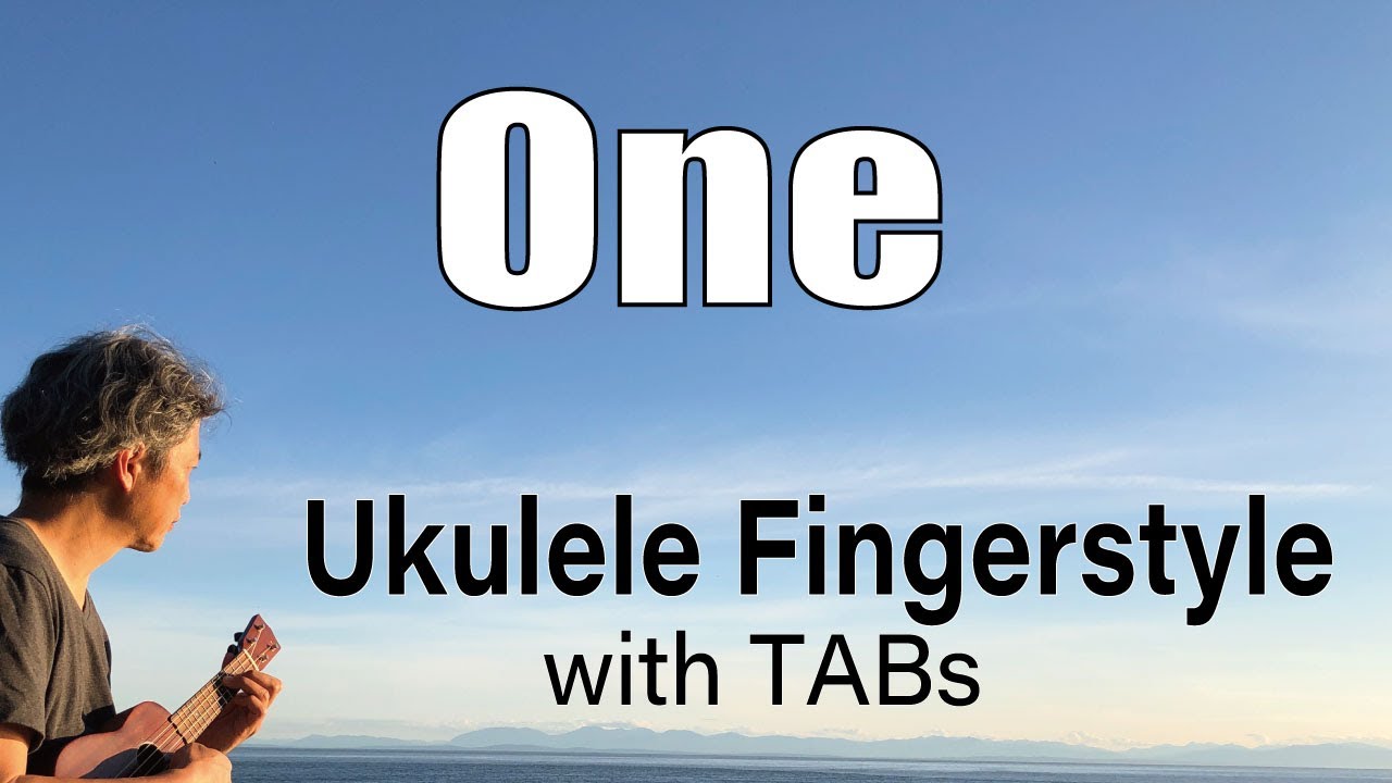 One (U2) [Ukulele Fingerstyle] Play-Along with TABs