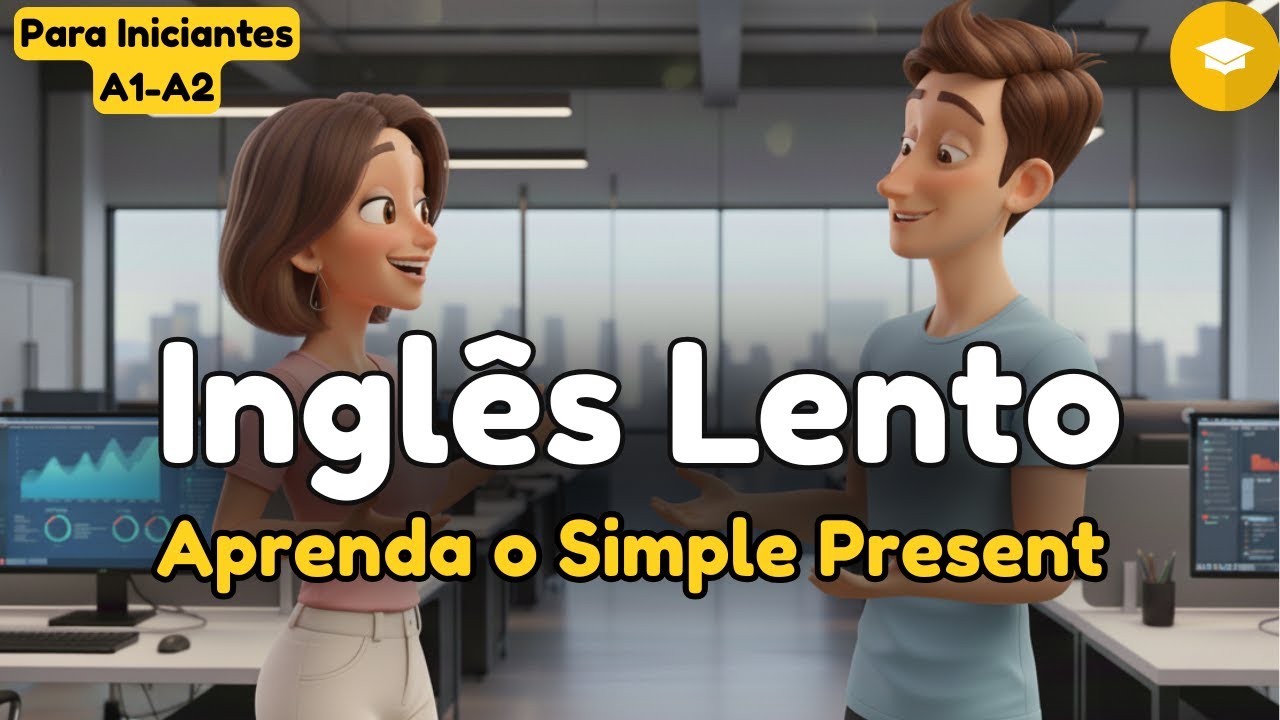 Aprenda de uma vez o SIMPLE PRESENT de um jeito fácil e natural 📝