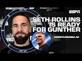 Seth Rollins has to 'PUT IT ALL ON THE TABLE' vs. Gunther at WrestleMania 42 🔥 | Get Up
