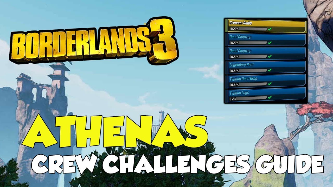 Borderlands 3 Athenas All Crew Challenges Locations (All Logs, Legendary Hunt...)
