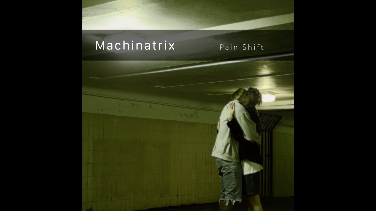 Machinatrix - Pain Shift [Dubstep]