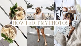 HOW I EDIT MY INSTAGRAM PHOTOS FOR A WHITE INSTAGRAM THEME! 2017