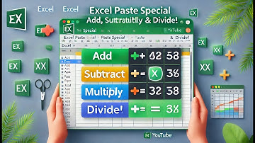 Master Excel Paste Special Operations: Add, Subtract, Multiply & Divide!