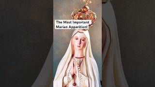 The Most Important Marian Apparition