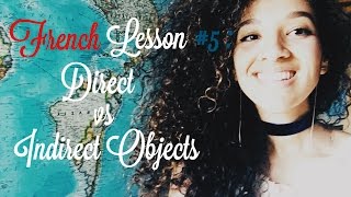 french lesson #5 | direct vs. indirect objects.