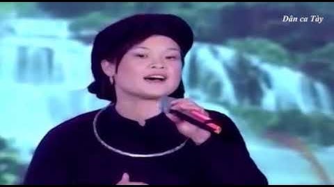 Dân ca Tày | Những bài lượn cọi Tày Việt Bắc