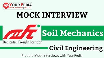 Soil Mechanics Mock Interview For DFCCIL | Interview Guidance | Prepare Interviews with YourPedia