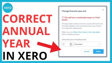 How to Correct Annual Year in Xero [QUICK GUIDE]