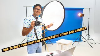 How to Build Your Portrait photography Studio and Career ?