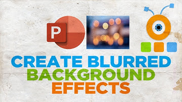 How to Create Blurred Background Effects in PowerPoint
