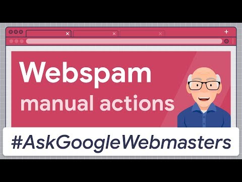 Webspam manual actions and reconsideration requests #AskGoogleWebmasters