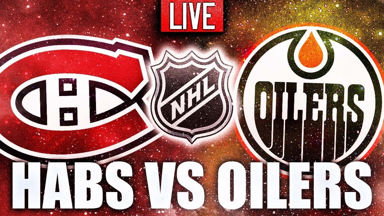 HABS VS OILER LIVE STREAM 2021 NHL SEASON (Montreal Canadiens / Edmonton Oilers News Today) 2021