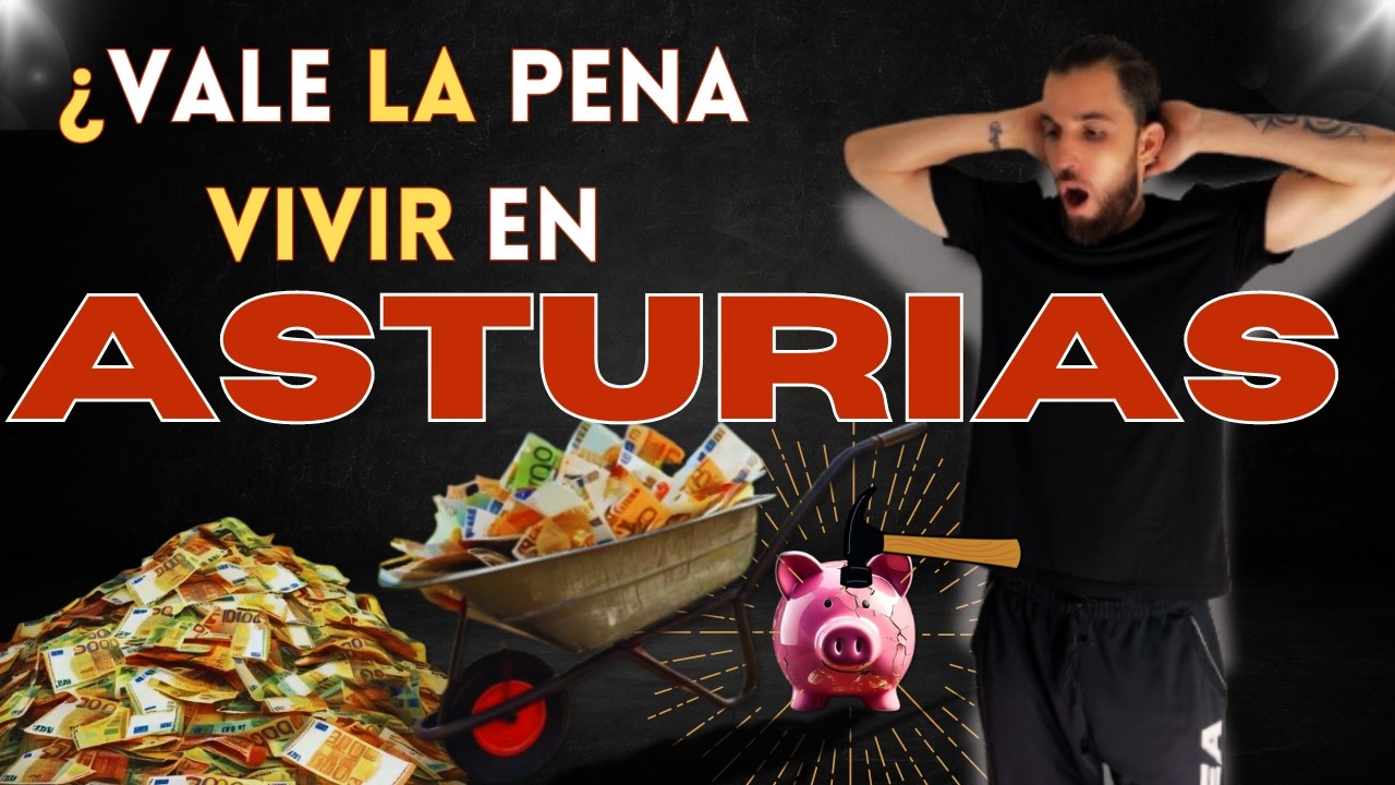 ¿Puedes permitirte vivir en ASTURIAS por menos de 1000€ al mes?