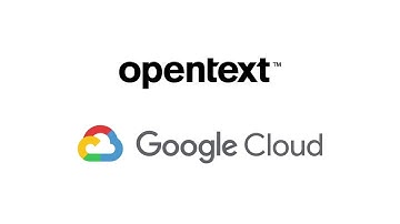 OpenText™ on Google Cloud Partnership Overview