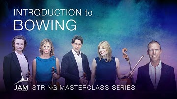 5. INTRODUCTION to BOWING— STRING MASTERCLASS SERIES with SACCONI QUARTET