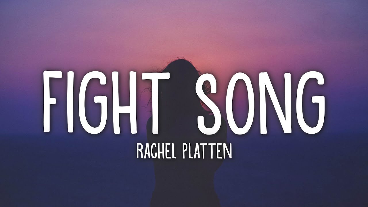 Rachel Platten - Fight Song (Lyrics)
