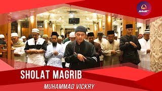 IMAM SHOLAT MERDU || SHOLAT MAGRIB || MUHAMMAD VICKRY