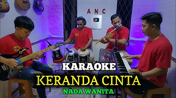 KERANDA CINTA KARAOKE NOER HALIMAH NADA WANITA