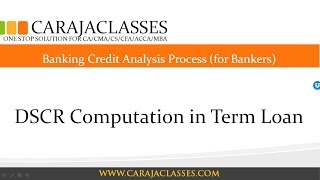 DSCR Computation in Term Loan | Banking Credit Analysis | Credit Appraisal | Project Appraisal |FOIR