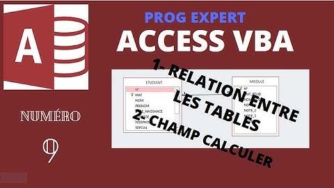 9- ACCESS VBA RELATION ENTRE LES TABLES