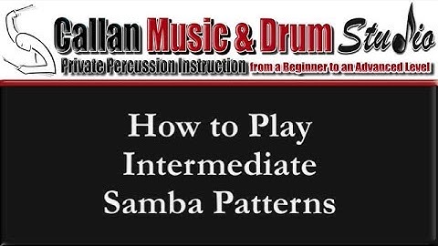How to Play Intermediate Samba Patterns on the Drums with Thom Callan