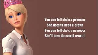 Barbie – You Can Tell She's a Princess Lyrics (Barbie: Princess Charm School)