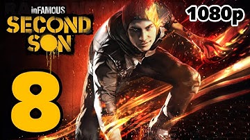inFAMOUS: Second Son Walkthrough PART 8 [1080p] No Commentary TRUE-HD QUALITY